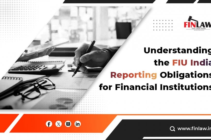 Understanding the FIU India Reporting gallery image