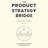 The Product Strategy Bridge