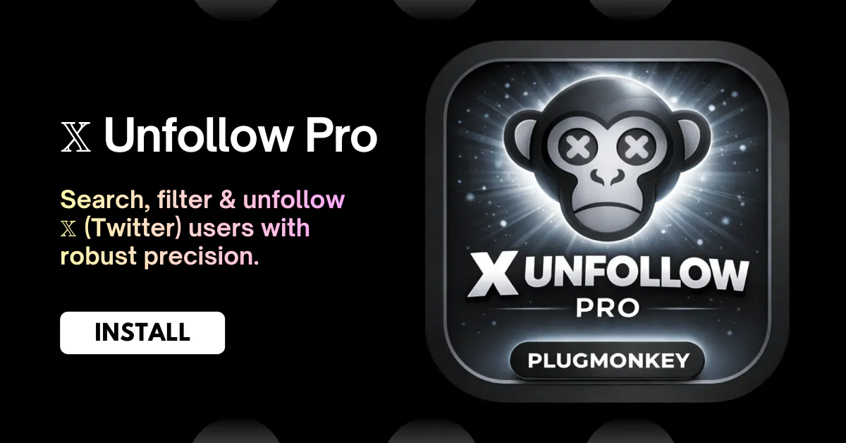 X Unfollow Pro (Twitter) by PlugMonkey gallery image