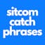 Sitcom Catchphrases