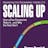 Scaling Up: How a Few Companies Make It and Why the Rest Don't