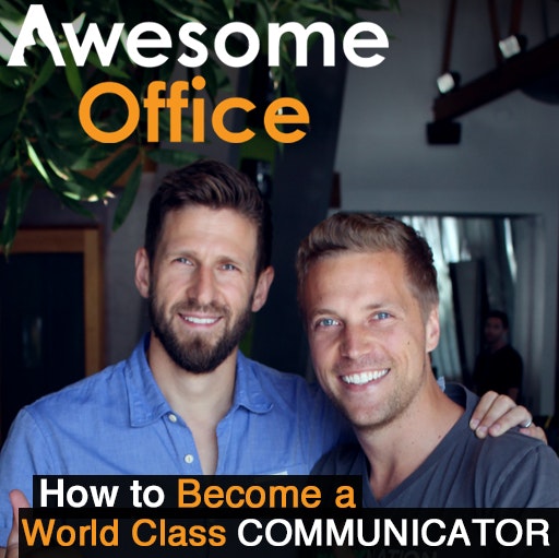 Awesome Office - How to Become a World-Class Communicator 