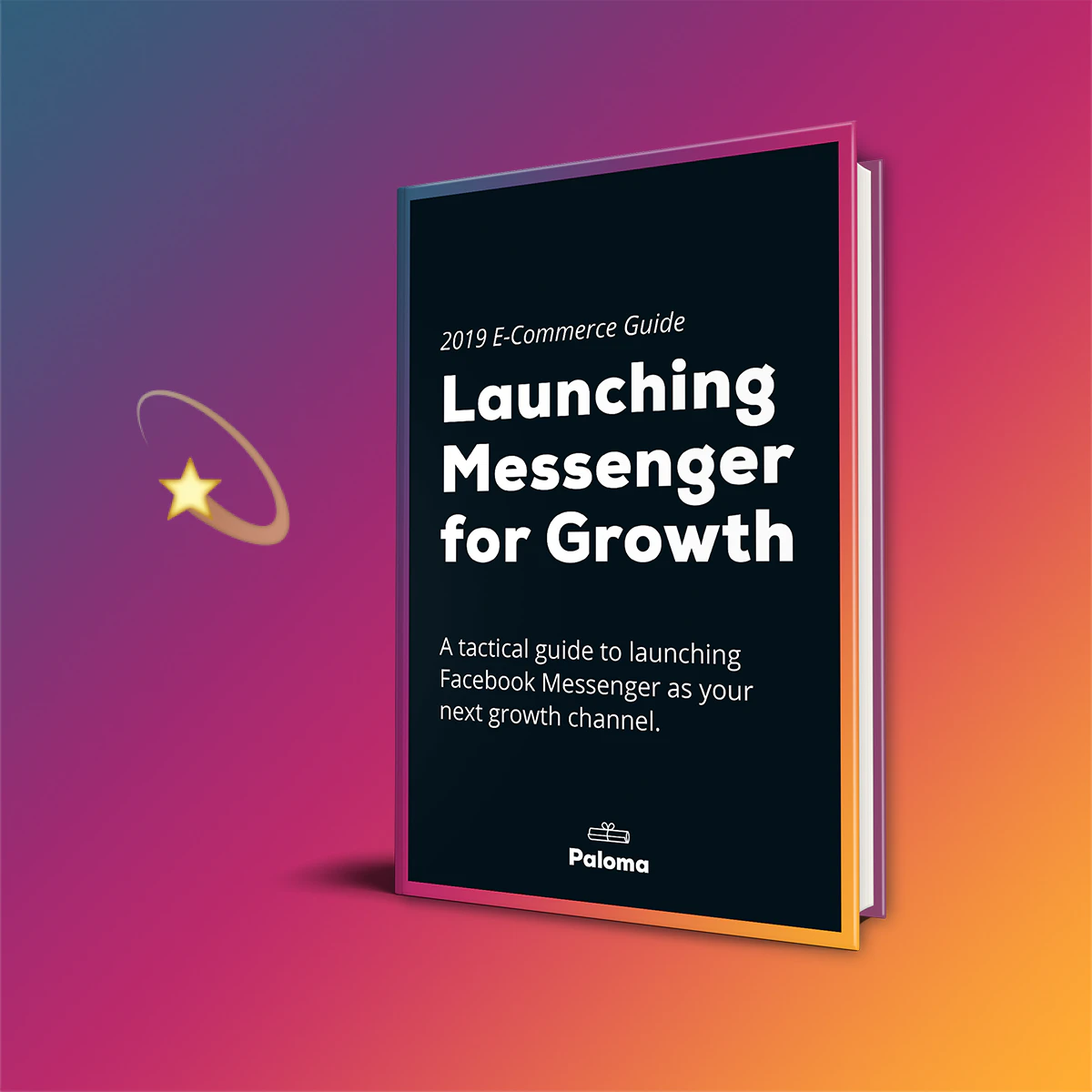 2019 E-Commerce Guide to Launching Messenger for Growth