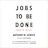Jobs-to-be-Done: Theory to Practice
