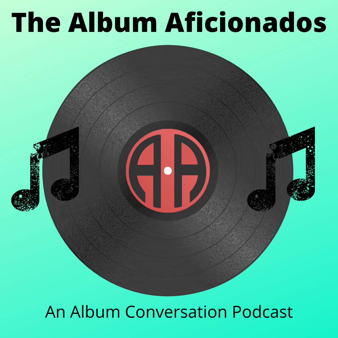 Album Aficionados Podcast