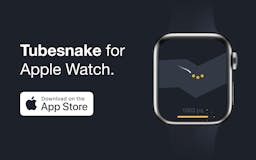 Tubesnake for Apple Watch media 2