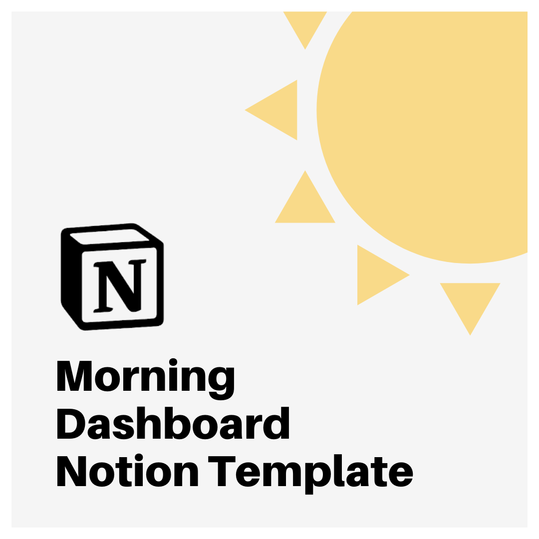 Morning Dashboard Notion Template