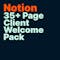 Notion 35+ Page Client Welcome Pack