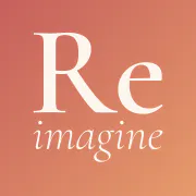 Reimagine