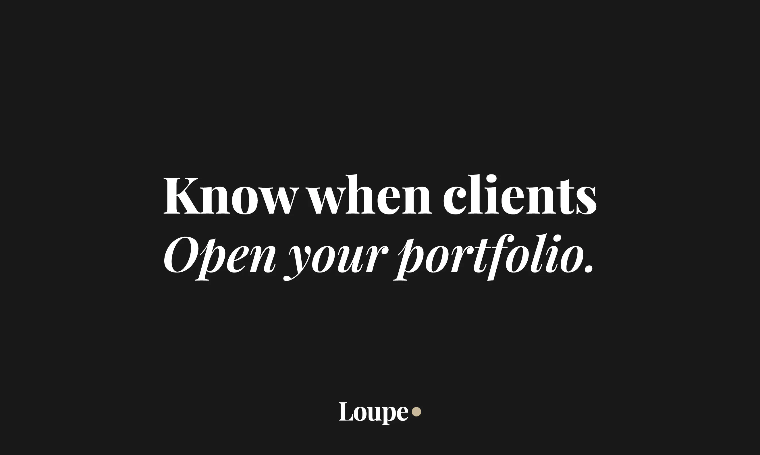 Loupe — Your work, finally seen. のプロダクトバナー