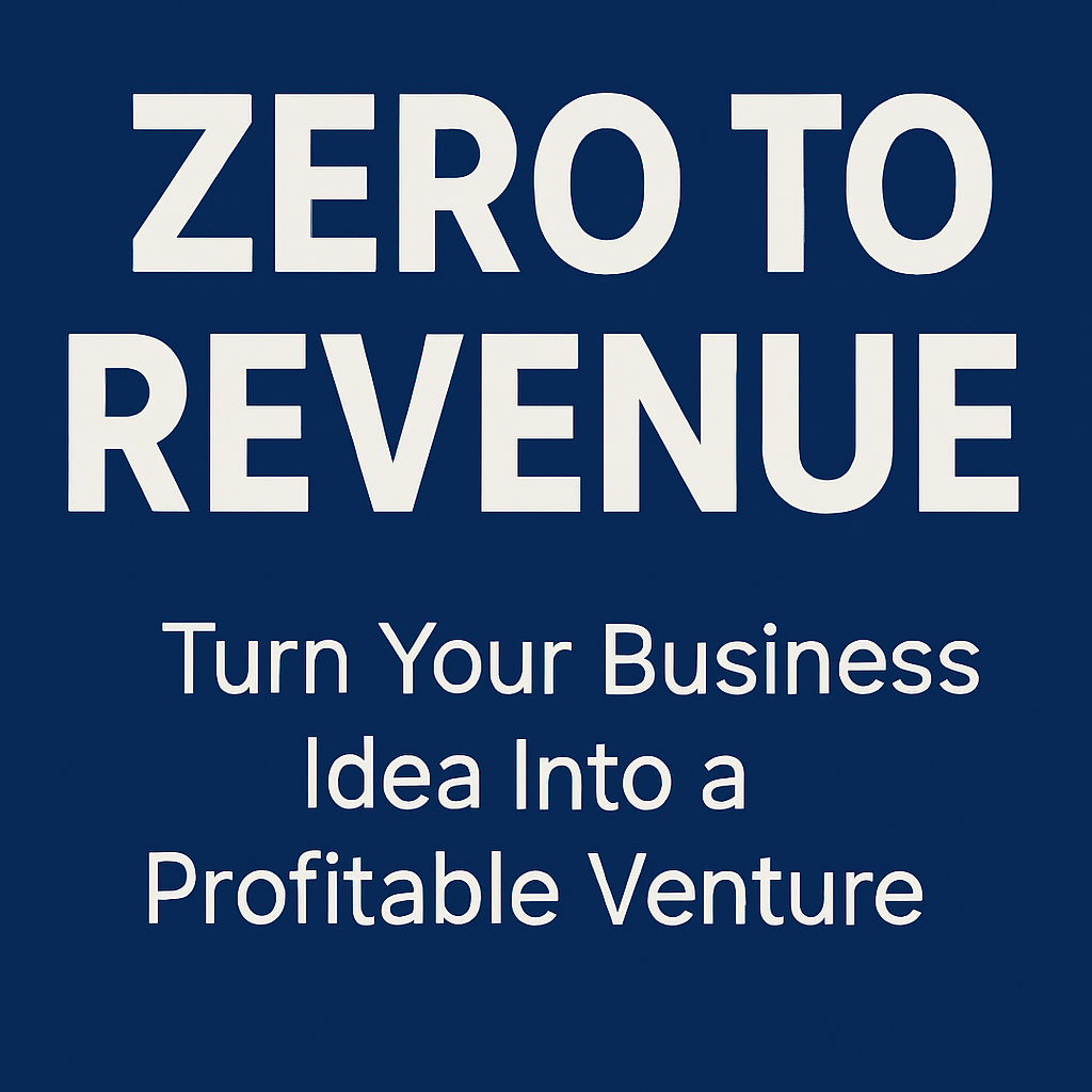 Zero to Revenue