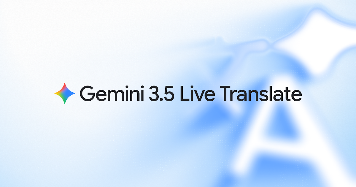 Gemini 3.5 Live Translate