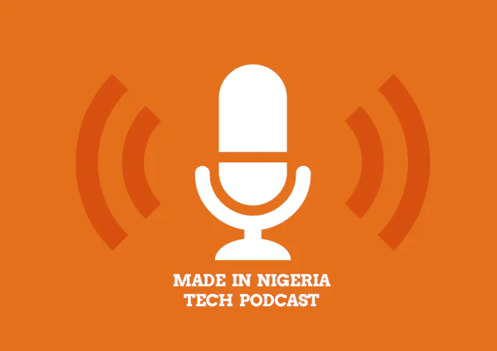 Made in Nigeria Tech Podcast