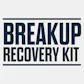 Breakup Recovery Kit
