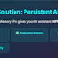 AI Assistant Persistent Memory