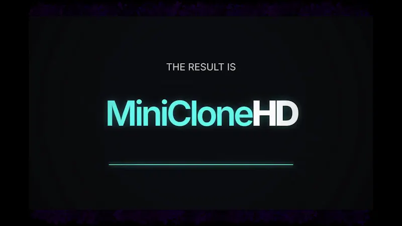 MiniClone HD screenshot 1 (video preview)