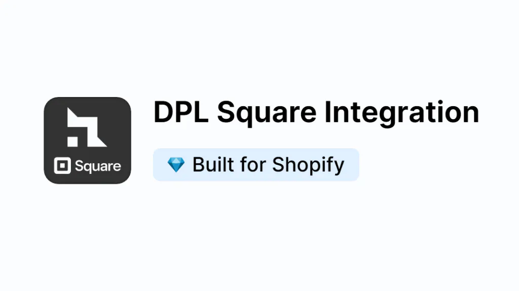 Shopify Square Integration DPL