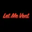 Let Me Vent