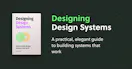 Designing Design Systems