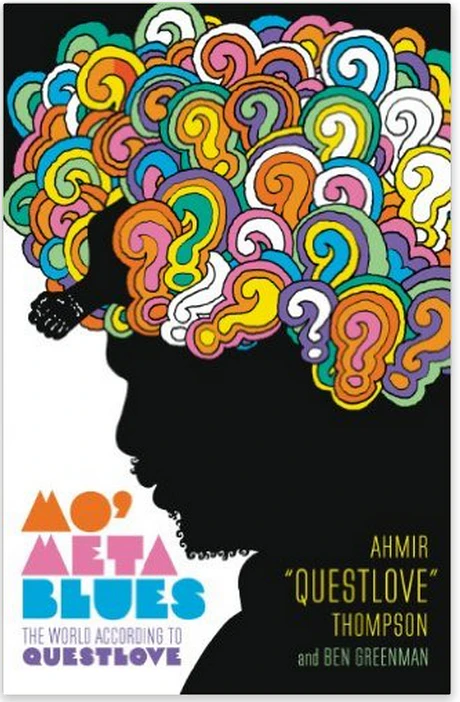 Mo' Meta Blues: The World According to Questlove