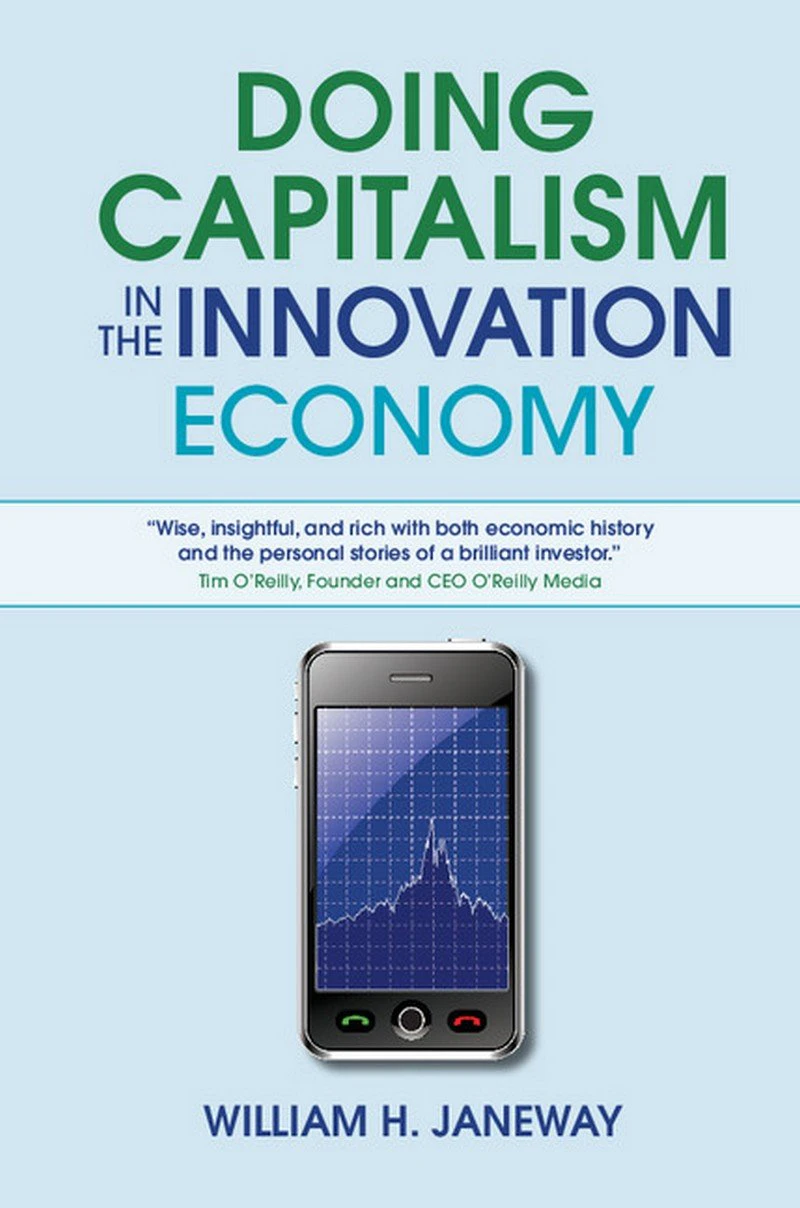 Doing Capitalism in the Innovation Economy