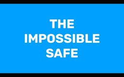 The Impossible Safe media 1