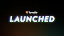 Lovable Launched