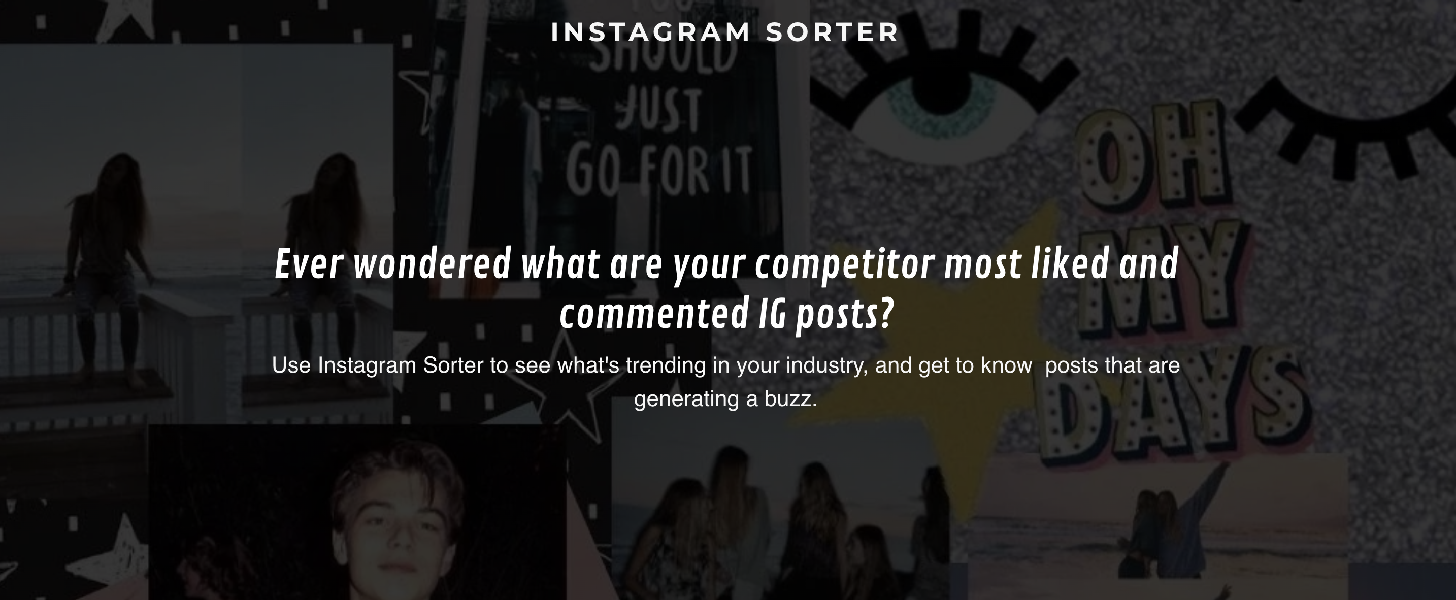 Instagram Sorter - Sort your competitor IG posts and discover what's trending media 1