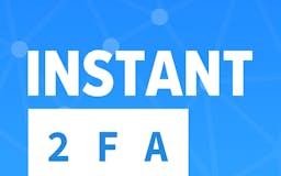 Instant 2FA media 3