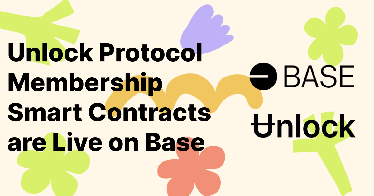 Unlock Protocol มีอยู่บนฐาน - ขณะนี้ devs สามารถปรับใช้สัญญาสมาร์ทการเป็นสมาชิกบนฐาน L2 media 2