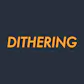 Dithering