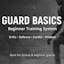 Guard Basics: Beginner Training System