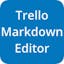 Markdown Editor for Trello