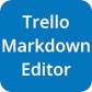 Markdown Editor for Trello