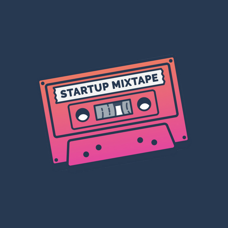 Startup Mixtape