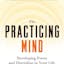 The Practicing Mind