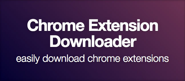 Chrome Extension Downloader