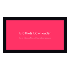 EroThots Downloader