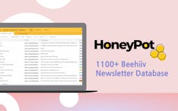 HoneyPot -  Beehiiv Newsletter Database media 1