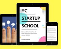 A Summary Guide to YC Startup School media 2