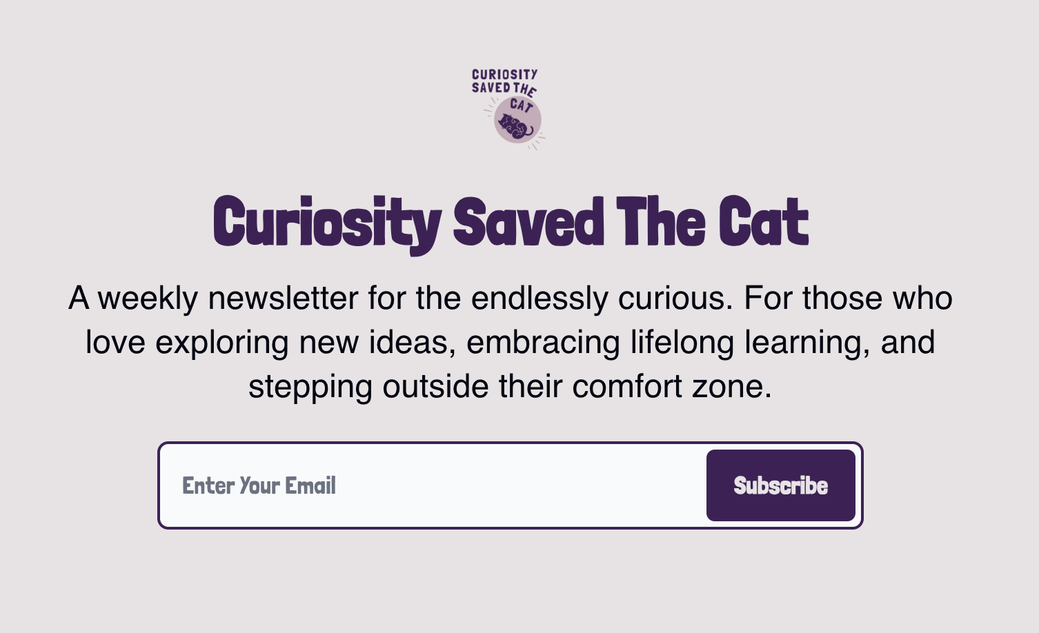Curiosity Saved The Cat