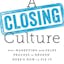 A Closing Culture