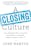 A Closing Culture