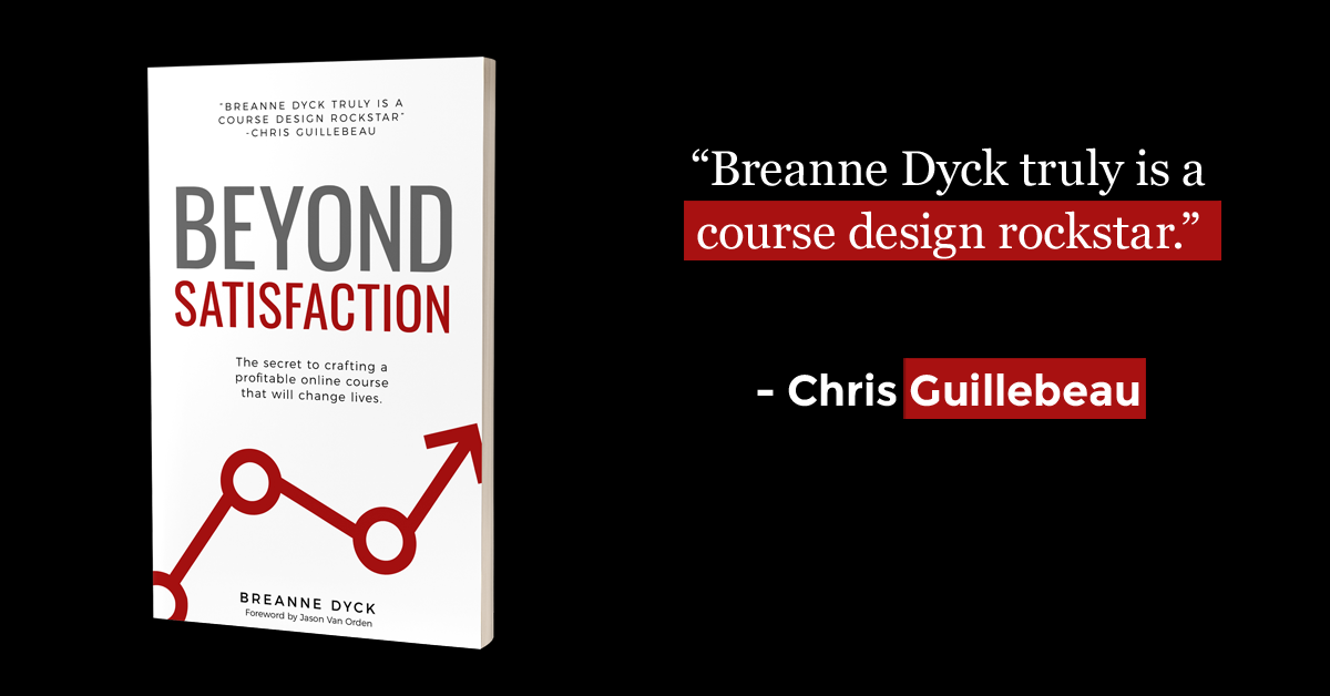 Beyond Satisfaction: The secret to crafting a profitable online course that will change lives gallery image