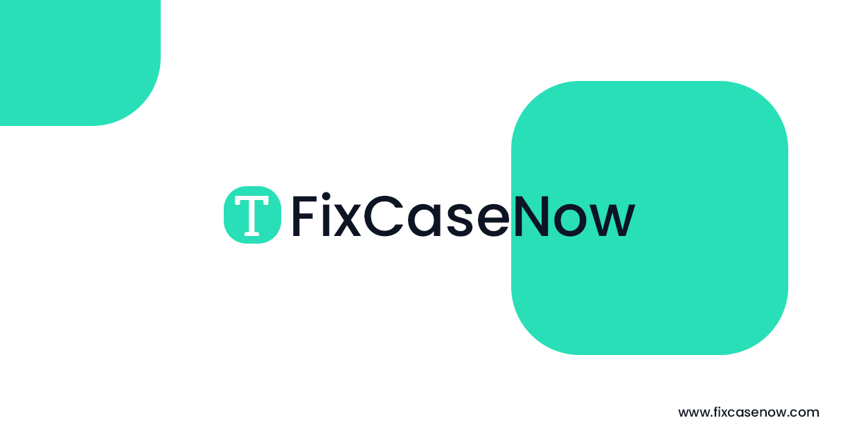 FIXCASENOW - 立即修复您的文字案例媒体1