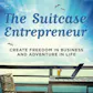 The Suitcase Entrepreneur