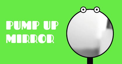 PUMP UP MIRROR gallery image