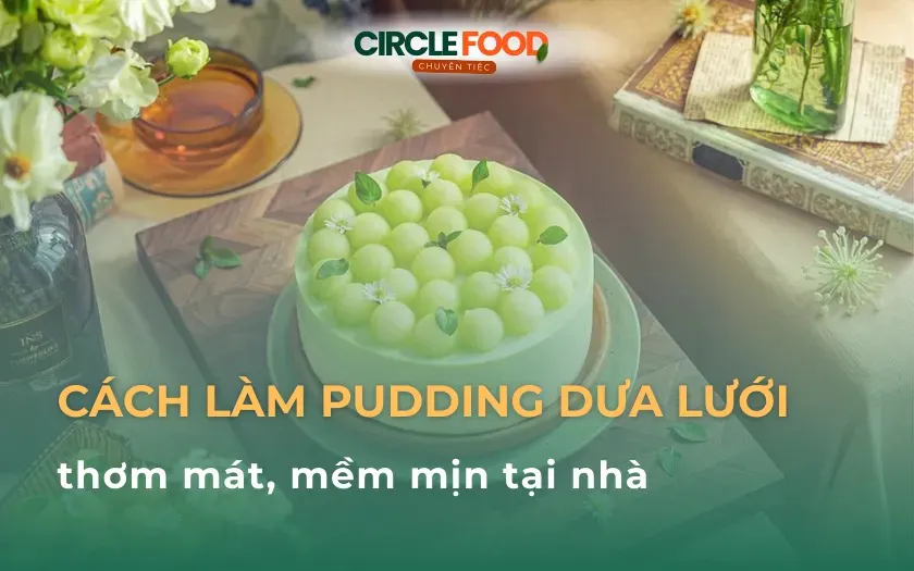 cách làm pudding dưa lưới product banner