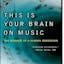 This Is Your Brain on Music