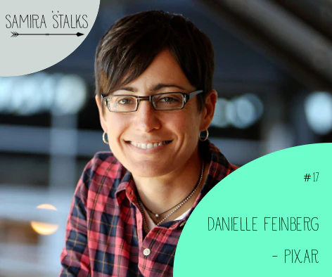 Samira Stalks - #17 How PIXAR makes imaginary worlds real w/ Danielle Feinberg, Director of Photography